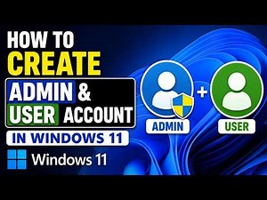 How to Create Admin and User Account in Windows 11 (Step-by-Step)