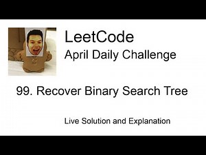 Daily Leetcode #749: Apr 19, 2022 - 99. Recover Binary Search Tree