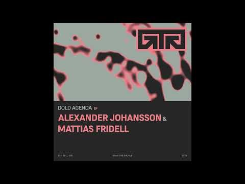Alexander Johansson & Mattias Fridell — AndfÜdd [GTGSOLO010]