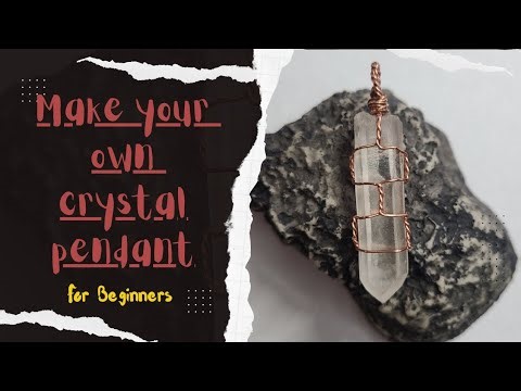 Make your own crystal pendant. Easy wire wrapping tutorial