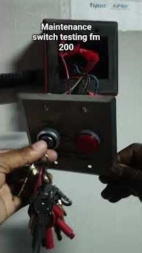 Maintenance switch wiring and testing by Engineers Guide