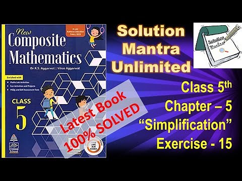 Chapter 5/ Simplification/ Ex 15 - class 5 RS Aggarwal - complete solution new composite mathematics
