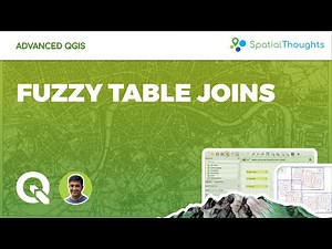 Fuzzy Table Joins - Advanced QGIS
