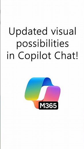Updated visual possibilities in Copilot Chat!