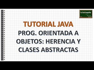 Tutorial Java Herencia y Clases Abstractas