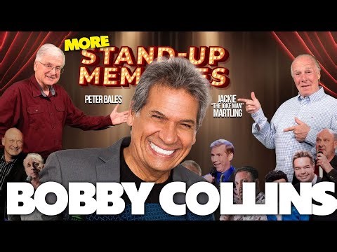 More Stand-Up Memories Episode 15 Bobby Collins