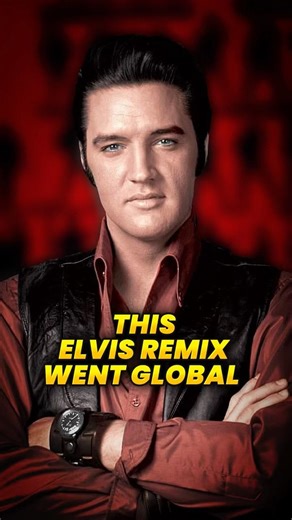 How An Elvis Presley Remix Became a Global Hit - A Little Less Conversation