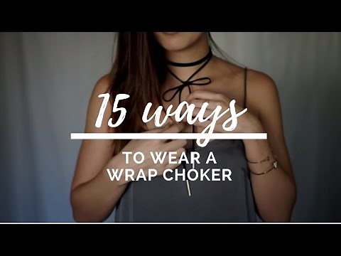 15 Ways to Wear a Wrap Choker