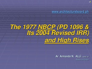 architectureboard.ph The 1977 NBCP (PD 1096 & Its 2004 Revised IRR) and High Rises - SlideServe