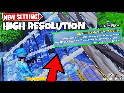 How To Download High Resolution Textures Fortnite