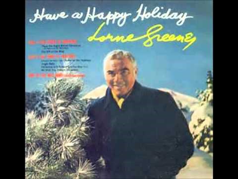 We Wish You A Merry Christmas - Lorne Greene