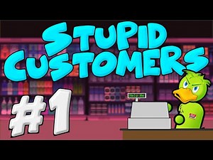 Stupid Customers In Retail #1 - Retail Problems