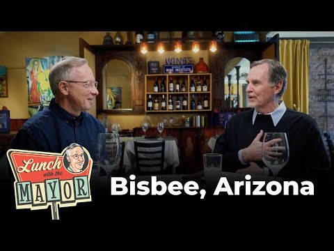 Lunch with the Mayor Episode 3: Bisbee, AZ