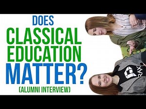 Does Classical Education Help in the Real World? (Classical Conversations Graduates)