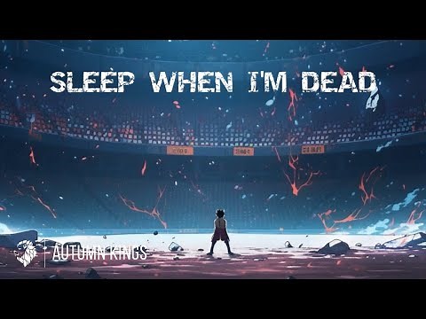 Autumn Kings - Sleep When I'm Dead (Official AI Music Video)