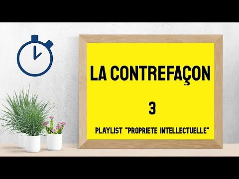 La Contrefaçon : [ Introduction Propriété Intellectuelle 3/5 ]