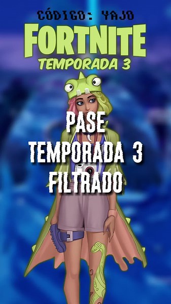 🔥SKINS FILTRADAS PASE DE BATALLA TEMPORADA 3🔥 #fortnite #fortniteclips #YAJO