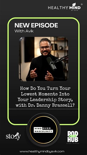 How Do You Turn Your Lowest Moments Into Your Leadership Story, with Dr. Danny Brassell? | Mind...