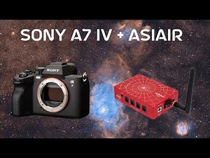 SonyA7iv + ASIAIR Plus