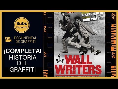 🎦 WALL WRITERS. FULL GRAFFITI DOCUMENTARY