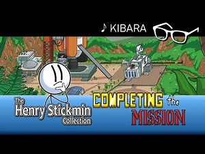 Completing the Mission (Arrangement) ~ The Henry Stickmin Collection