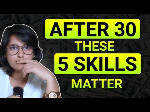 After 30 these 5 Skills Matter