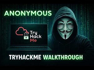 Anonymous TryHackMe Walkthrough 🔥 Full Exploit Explained