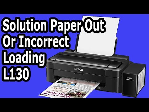 Solution Paper out or incorrect loading Epson L130।। Epson Printer Paper not loading L130