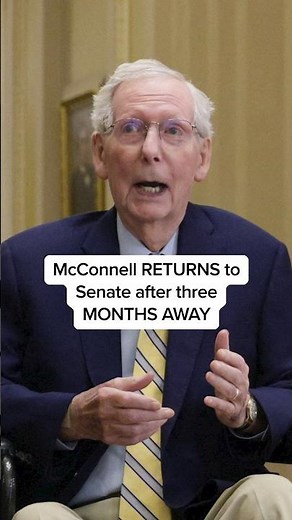 McConnell RETURNS to Senate after three MONTHS AWAY
