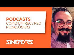 Podcasts como recurso pedagógico