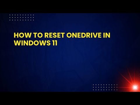 How to Reset OneDrive in Windows 11