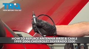 How to Replace Antenna Base  Cable 1999-2006 Chevrolet Silverado 1500