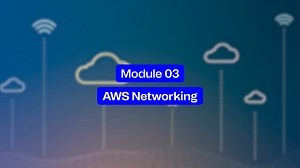 AWS Cloud Technical Essentials - Module 3