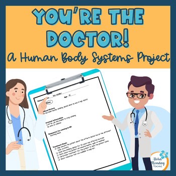 Human Body Research Project - Doctor - Middle School Science
