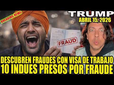 100 INDUES ARRESTADOS POR FRAUDE CON VISAS DE TRABAJO H-1B