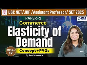 UGC NET June 2025 Commerce Elasticity of Demand | Class 17 | Pooja Mam KGS | KGS UGC NET