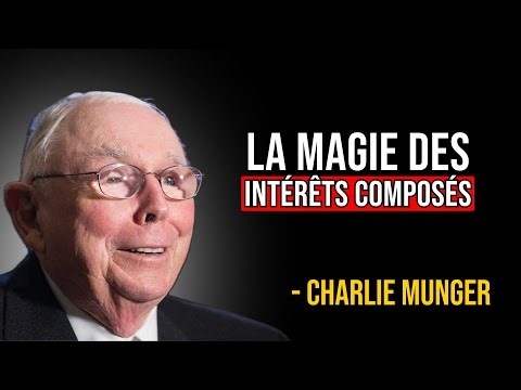 CHARLIE MUNGER : la mathématique BRUTALE des INTÉRÊTS COMPOSÉS