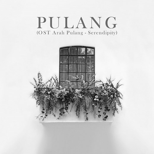 PULANG (OST Arah Pulang - Serendipity) - Yeshua Abraham: Song Lyrics, Music Videos & Concerts
