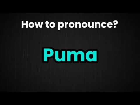How to Pronounce Puma | Puma Pronunciation