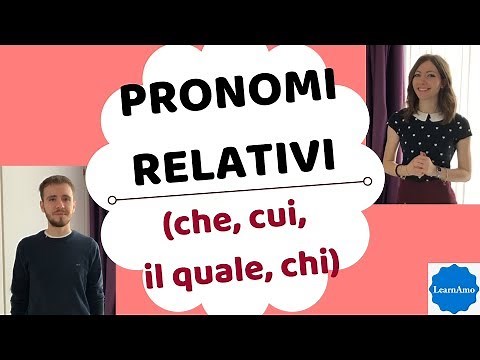 Pronomi relativi in italiano (che, cui, il quale, chi) - relative pronouns - pronombres relativos
