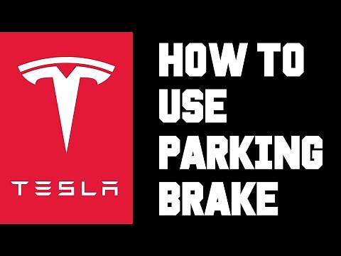 Tesla How To Use Parking Brake - How To Engage Parking Brake - Turn on Park Brake in Your Tesla
