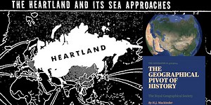 The Geographical Pivot of History Explainer