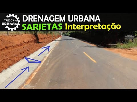 Dimensionamento e conceitos de Sarjetas - Drenagem Urbana na prática.