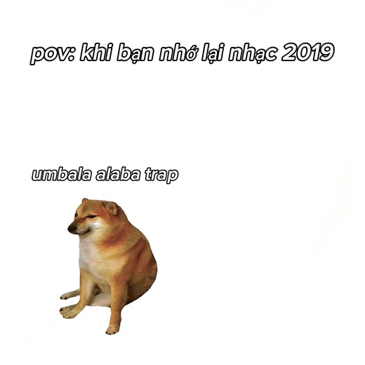 Nhớ lại bài hát Alaba Trap thú vị