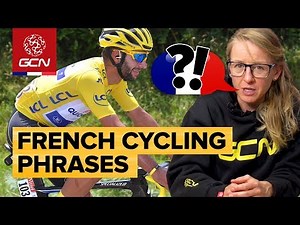 GCN’s Essential French Cycling Phrases Vol. 1 | Tour de France 2018