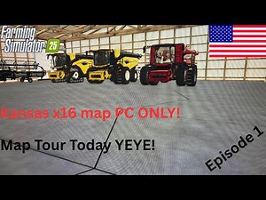 Map Tour today on Kansas 16x map today on Farming Simulator 25 | Episode 1