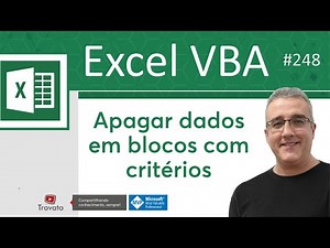 248 - [Excel VBA] - Apagar blocos de dados com critério