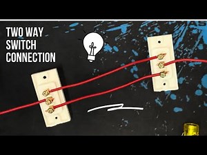 Two Way Switch Wiring Explained - Easy DIY Electrical Project
