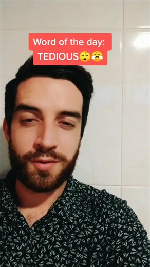 Want to know the meaning of tedious? #edutok #englishlesson #britishenglish #learnfromhome #englishteacher