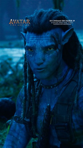 The world of Avatar is going to change forever. Get Ready for the biggest cinematic event of the year. Avatar: Fire and Ash releasing only in cinemas on December 19. In English, Hindi, Tamil, Telugu, Malayalam & Kannada. | 20th Century Studios India